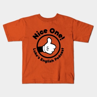 Nice one! (Black text) Kids T-Shirt